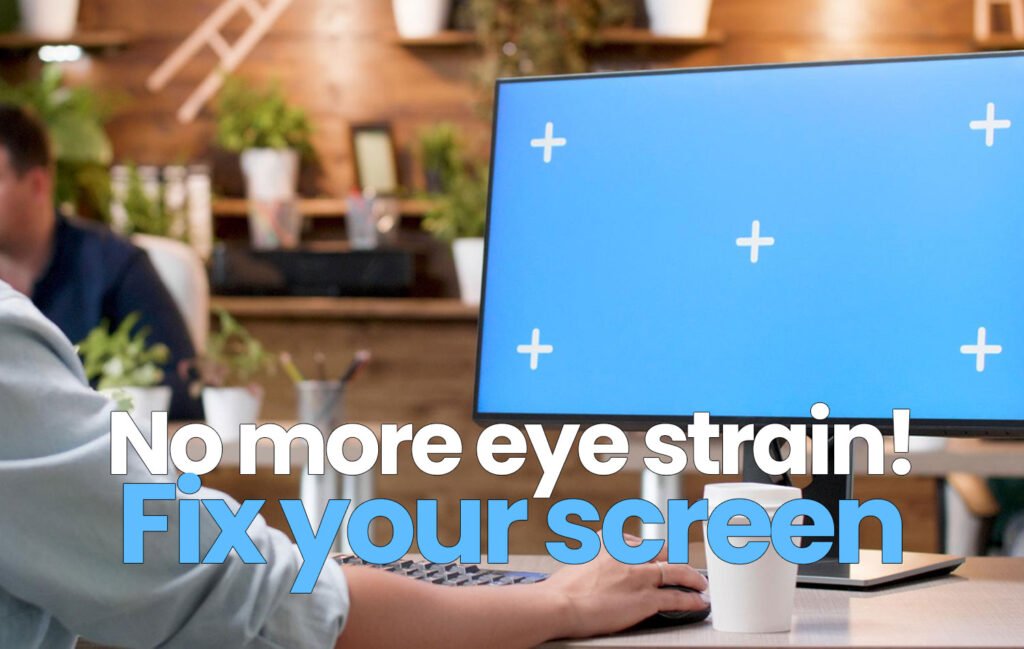 screen settings for eye comfort